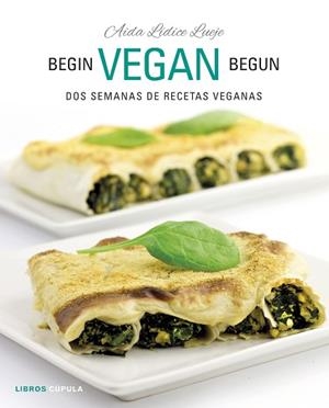 BEGIN VEGAN BEGUN | 9788448026073 | AIDA LÍDICE | Llibreria Huch - Llibreria online de Berga 