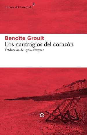 NAUFRAGIOS DEL CORAZÓN, LOS | 9788417007966 | GROULT, BENOÎTE | Llibreria Huch - Llibreria online de Berga 