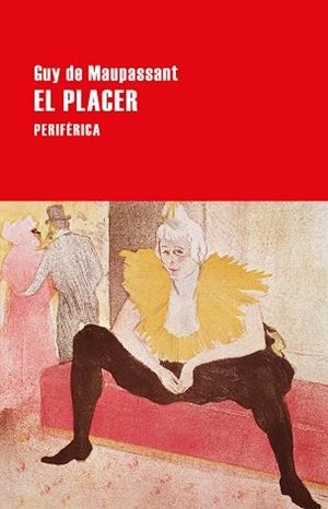 PLACER, EL | 9788416291892 | DE MAUPASSANT, GUY | Llibreria Huch - Llibreria online de Berga 