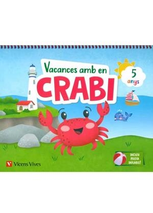 VACANCES AMB EN CRABI (5 ANYS) | 9788468266985 | M.ª D. MIGUEL/J. C. LÓPEZ | Llibreria Huch - Llibreria online de Berga 