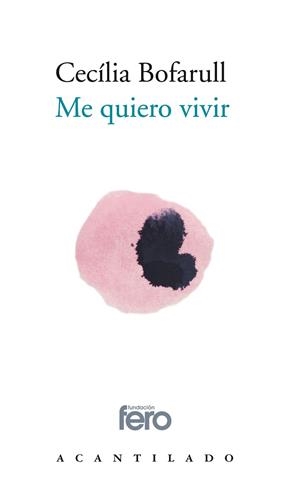 ME QUIERO VIVIR | 9788417902087 | BOFARULL BRIAND, CECILIA | Llibreria Huch - Llibreria online de Berga 