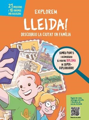 EXPLOREM LLEIDA! | 9788499794907 | PIQUÉ, NÚRIA | Llibreria Huch - Llibreria online de Berga 