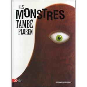 MONSTRES TAMBÉ PLOREN, ELS | 9788417374389 | DUPRAT, GUILLAUME | Llibreria Huch - Llibreria online de Berga 