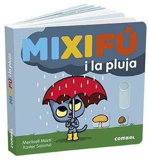 MIXIFÚ I LA PLUJA | 9788491014959 | MARTÍ ORRIOLS, MERITXELL | Llibreria Huch - Llibreria online de Berga 