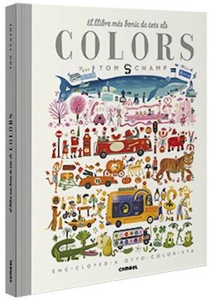 LLIBRE MÉS BONIC DE TOTS ELS COLORS, EL | 9788491015277 | SCHAMP, TOM | Llibreria Huch - Llibreria online de Berga 