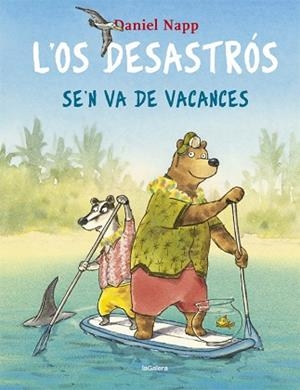 OS DESASTRÓS SE'N VA DE VACANCES, L' | 9788424665524 | NAPP, DANIEL | Llibreria Huch - Llibreria online de Berga 