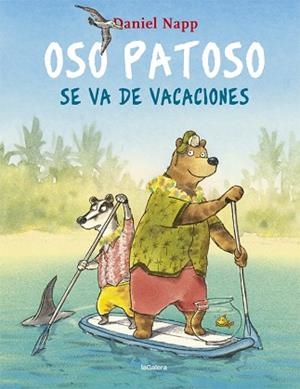 OSO PATOSO SE VA DE VACACIONES | 9788424665548 | NAPP, DANIEL | Llibreria Huch - Llibreria online de Berga 