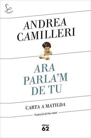 ARA PARLA'M DE TU | 9788429778007 | CAMILLERI, ANDREA | Llibreria Huch - Llibreria online de Berga 