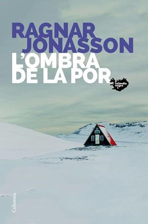 OMBRA DE LA POR, L' | 9788466425742 | JÓNASSON, RAGNAR | Llibreria Huch - Llibreria online de Berga 