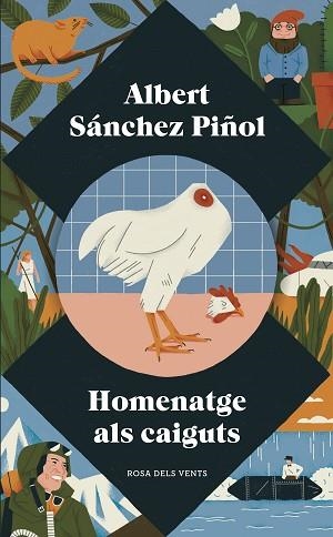 HOMENATGE ALS CAIGUTS | 9788417627034 | SÁNCHEZ PIÑOL, ALBERT | Llibreria Huch - Llibreria online de Berga 