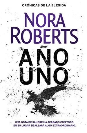 AÑO UNO (CRÓNICAS DE LA ELEGIDA 1) | 9788401022425 | ROBERTS, NORA | Llibreria Huch - Llibreria online de Berga 