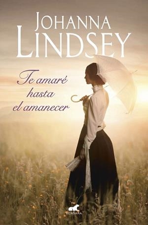 TE AMARÉ HASTA EL AMANECER | 9788416076826 | LINDSEY, JOHANNA | Llibreria Huch - Llibreria online de Berga 