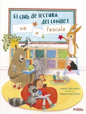 CLUB DE LECTURA DEL CONILLET VA A L'ESCOLA, EL | 9788416082155 | SILVESTRO, ANNIE | Llibreria Huch - Llibreria online de Berga 
