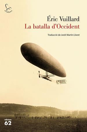 BATALLA D'OCCIDENT, LA | 9788429777888 | VUILLARD, ÉRIC | Llibreria Huch - Llibreria online de Berga 