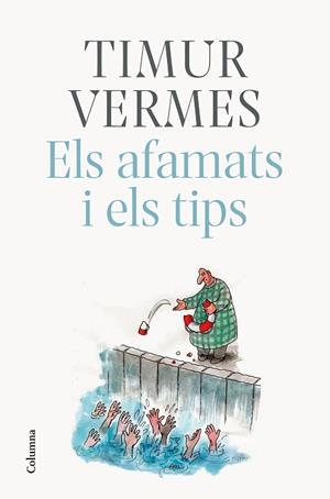 AFAMATS I ELS TIPS, ELS | 9788466425773 | VERMES, TIMUR | Llibreria Huch - Llibreria online de Berga 