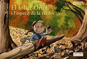 FOLLET ORIOL I L'ESPERIT DE LA TARDOR, EL | 9788448947033 | SARDÀ, ÒSCAR | Llibreria Huch - Llibreria online de Berga 