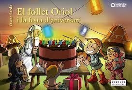 FOLLET ORIOL I LA FESTA D'ANIVERSARI, EL | 9788448946548 | SARDÀ, ÒSCAR | Llibreria Huch - Llibreria online de Berga 