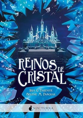 REINOS DE CRISTAL | 9788417834371 | PARENTE, IRIA G./PASCUAL, SELENE M. | Llibreria Huch - Llibreria online de Berga 