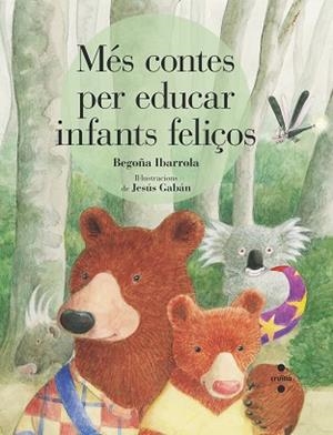 MES CONTES PER EDUCAR INFANTS FELICOS | 9788466146760 | IBARROLA, BEGOÑA | Llibreria Huch - Llibreria online de Berga 