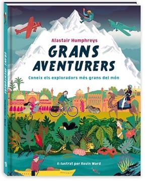 GRANS AVENTURERS | 9788417497460 | HUMPHREYS, ALASTAIR | Llibreria Huch - Llibreria online de Berga 