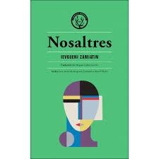 NOSALTRES | 9788412070521 | YEVGUENI ZAMIATIN | Llibreria Huch - Llibreria online de Berga 