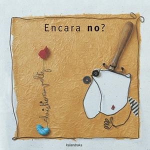 ENCARA NO? | 9788416804733 | VOLTZ, CHRISTIAN | Llibreria Huch - Llibreria online de Berga 