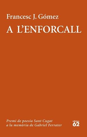 A L'ENFORCALL | 9788429777918 | GÓMEZ, FRANCESC J. | Llibreria Huch - Llibreria online de Berga 