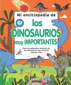 MI ENCICLOPEDIA DE LOS DINOSAURIOS MUY IMPORTANTES | 9788468344164 | VARIOS AUTORES | Llibreria Huch - Llibreria online de Berga 