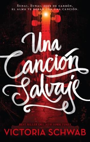 CANCIÓN SALVAJE, UNA | 9788496886896 | SCHWAB, VICTORIA | Llibreria Huch - Llibreria online de Berga 