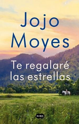TE REGALARÉ LAS ESTRELLAS | 9788491294221 | MOYES, JOJO | Llibreria Huch - Llibreria online de Berga 