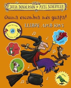 QUINA ESCOMBRA MÉS GUAPA! LLIBRE AMB SONS | 9788499063027 | DONALDSON, JULIA | Llibreria Huch - Llibreria online de Berga 