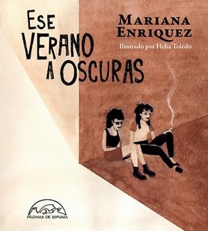 ESE VERANO A OSCURAS | 9788483932698 | ENRIQUEZ, MARIANA | Llibreria Huch - Llibreria online de Berga 