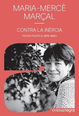 CONTRA LA INÈRCIA | 9788418022142 | MARÇAL, MARIA-MERCÈ | Llibreria Huch - Llibreria online de Berga 