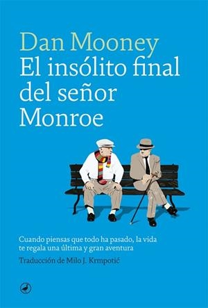 INSÓLITO FINAL DEL SEÑOR MONROE, EL | 9788416673872 | MOONEY, DAN | Llibreria Huch - Llibreria online de Berga 