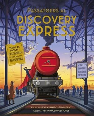 PASSATGERS AL DISCOVERY EXPRESS | 9788424665241 | HAWKINS, EMILY/ADAMS, TOM | Llibreria Huch - Llibreria online de Berga 