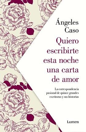 QUIERO ESCRIBIRTE ESTA NOCHE UNA CARTA DE AMOR | 9788426407122 | CASO, ÁNGELES | Llibreria Huch - Llibreria online de Berga 