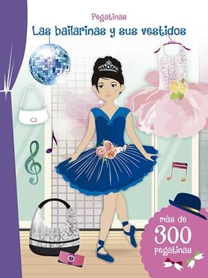 PEGATINAS - LAS BAILARINAS Y SUS VESTIDOS | 9788491452867 | VARIOS AUTORES | Llibreria Huch - Llibreria online de Berga 