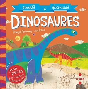 MUNTA I DESMUNTA DINOSAURES | 9788466146722 | CHANNING, MARGOT | Llibreria Huch - Llibreria online de Berga 