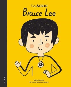 PETIT & GRAN BRUCE LEE | 9788490655986 | SÁNCHEZ VEGARA, MARÍA ISABEL | Llibreria Huch - Llibreria online de Berga 