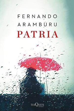 PATRIA (EDICIÓN TAPA DURA) | 9788490667620 | ARAMBURU, FERNANDO | Llibreria Huch - Llibreria online de Berga 
