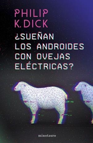 SUEÑAN LOS ANDROIDES CON OVEJAS ELÉCTRICAS? | 9788445006757 | DICK, PHILIP K. | Llibreria Huch - Llibreria online de Berga 
