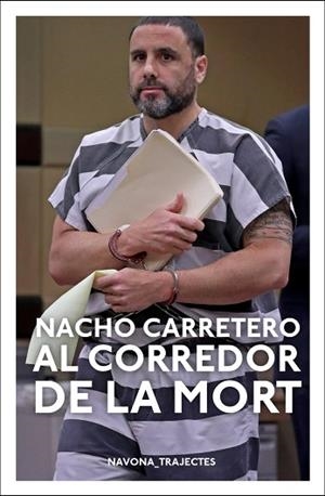 AL CORREDOR DE LA MORT | 9788417978297 | CARRETERO, NACHO | Llibreria Huch - Llibreria online de Berga 