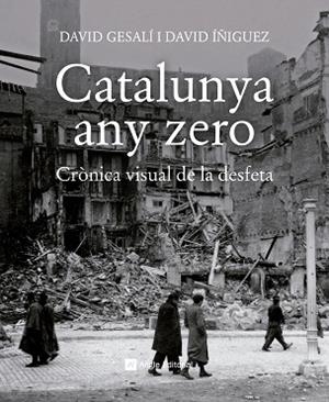 CATALUNYA ANY ZERO | 9788417214784 | GESALÍ BARRERA, DAVID/ÍÑIGUEZ GRÀCIA, DAVID | Llibreria Huch - Llibreria online de Berga 