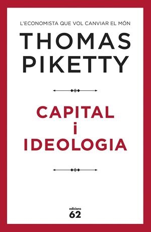 CAPITAL I IDEOLOGIA | 9788429778045 | PIKETTY, THOMAS | Llibreria Huch - Llibreria online de Berga 