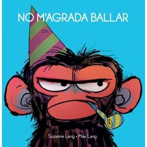 NO M'AGRADA BALLAR | 9788415315698 | LANG, SUZANNE/LANG, MAX | Llibreria Huch - Llibreria online de Berga 