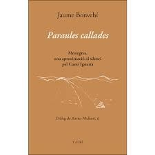 PARAULES CALLADES | 9788415269885 | BONVEI, JAUME | Llibreria Huch - Llibreria online de Berga 