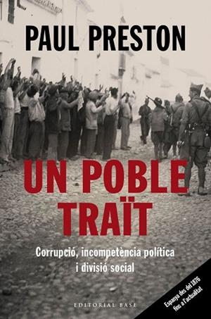 UN POBLE TRAÏT. CORRUPCIÓ, INCOMPETÈNCIA POLÍTICA I DIVISIÓ SOCIAL | 9788417759513 | PRESTON, PAUL | Llibreria Huch - Llibreria online de Berga 