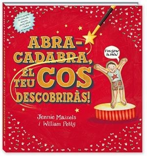 ABRACADABRA EL TEU COS DESCOBRIRÀS | 9788417497484 | PETTY, WILLIAM/MAIZELS, JENNIE | Llibreria Huch - Llibreria online de Berga 