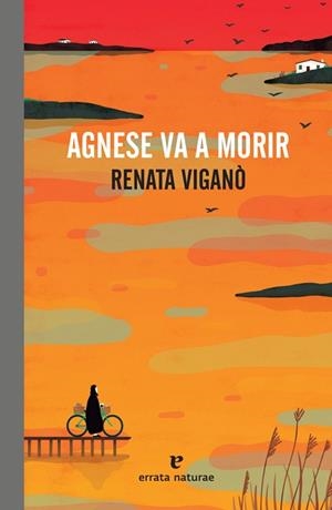AGNESE VA A MORIR | 9788417800475 | VIGANO, RENATA | Llibreria Huch - Llibreria online de Berga 