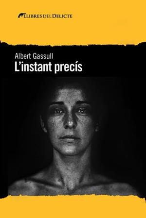 L'INSTANT PRECIS - CAT | 9788412062533 | GASSULL, ALBERT | Llibreria Huch - Llibreria online de Berga 